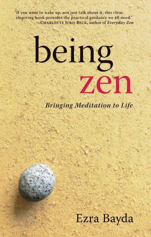 Cover of the book Being Zen by Ezra Bayda, Shambhala