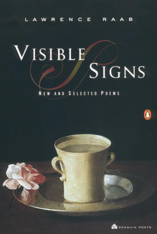 Cover of the book Visible Signs by Lawrence Raab, Penguin Publishing Group