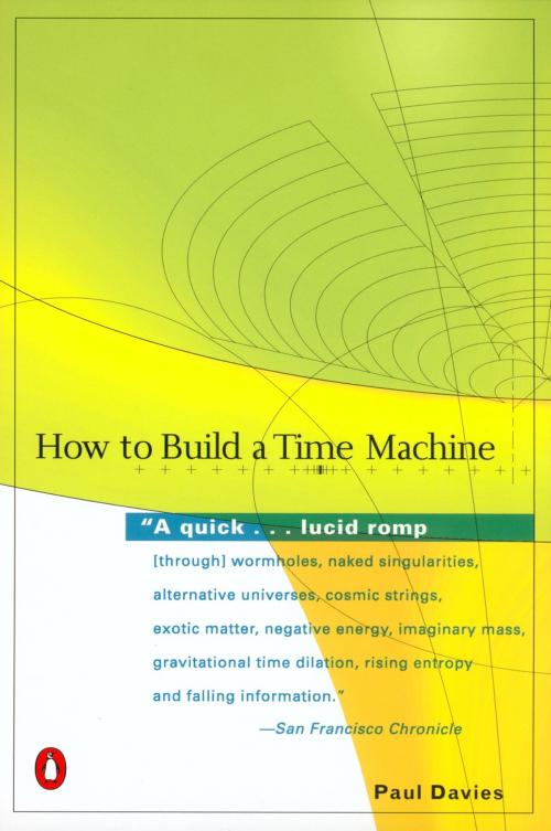 Cover of the book How to Build a Time Machine by Paul Davies, Penguin Publishing Group