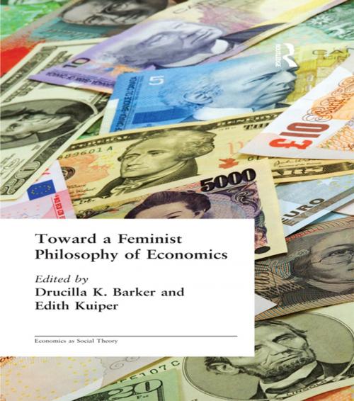Cover of the book Toward a Feminist Philosophy of Economics by Drucilla Barker, Edith Kuiper, Taylor and Francis