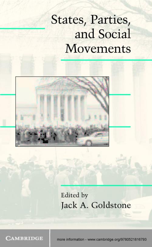 Cover of the book States, Parties, and Social Movements by , Cambridge University Press