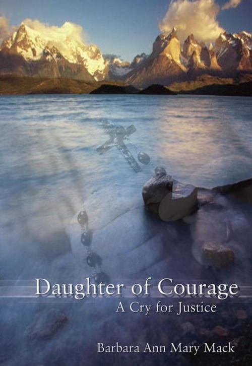 Cover of the book Daughter of Courage by Barbara Ann Mary Mack, AuthorHouse