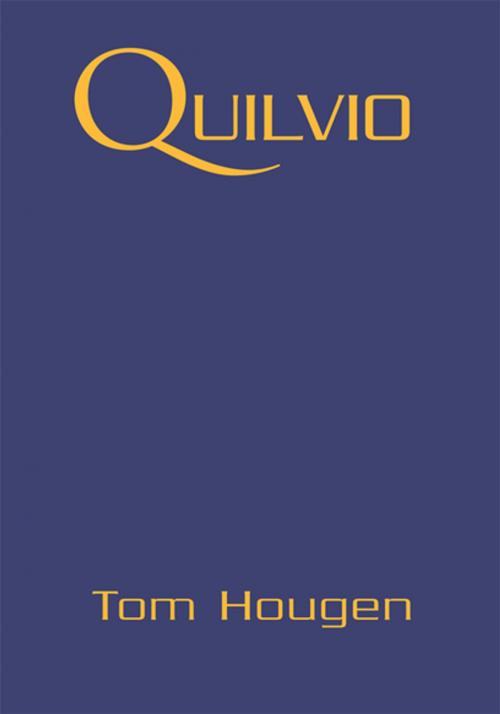 Cover of the book Quilvio by Tom Hougen, Xlibris US