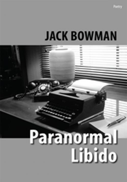 Cover of the book Paranormal Libido by Jack Bowman, iUniverse