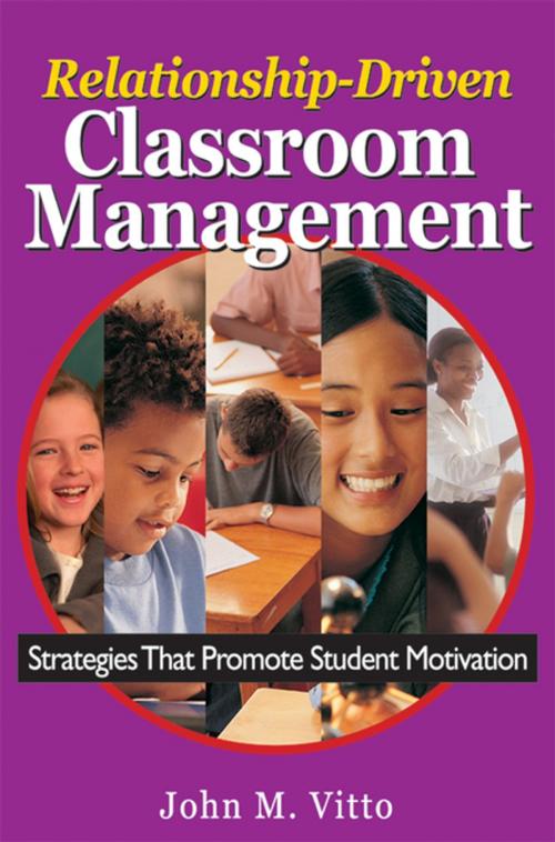 Cover of the book Relationship-Driven Classroom Management by John M. Vitto, SAGE Publications