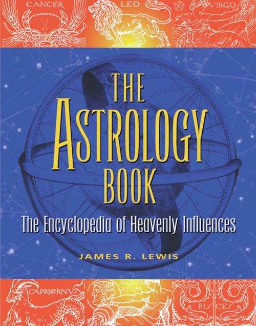 Cover of the book The Astrology Book by James R Lewis, Visible Ink Press
