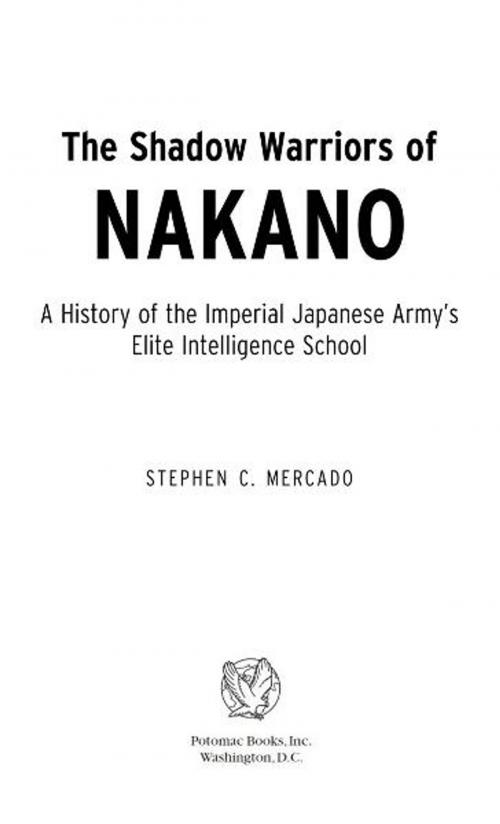 Cover of the book The Shadow Warriors of Nakano by Stephen C. Mercado, Potomac Books Inc.
