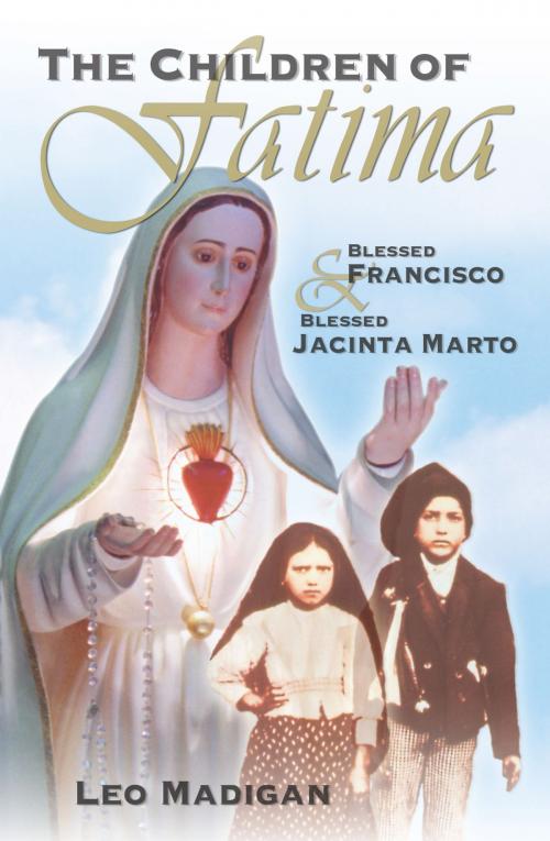 Cover of the book The Children of Fatima by Leo Madigan, Our Sunday Visitor