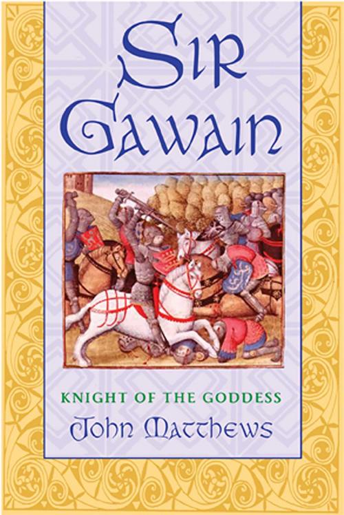Cover of the book Sir Gawain by John Matthews, Inner Traditions/Bear & Company