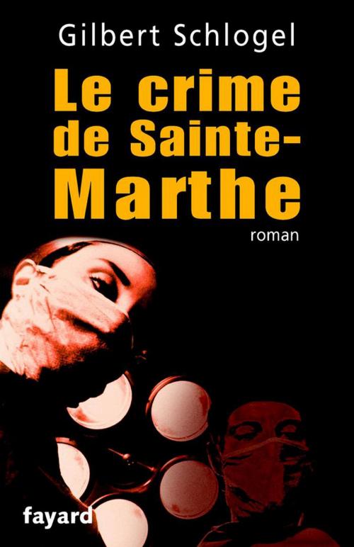 Cover of the book Une Enquête du Dr Ludovic Hébert, tome 1 by Gilbert Schlogel, Fayard