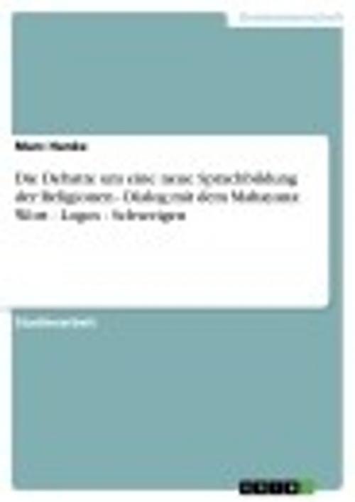 Cover of the book Die Debatte um eine neue Sprachbildung der Religionen - Dialog mit dem Mahayana: Wort - Logos - Schweigen by Marc Hanke, GRIN Verlag