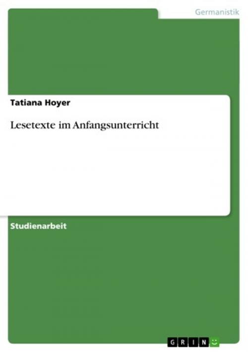 Cover of the book Lesetexte im Anfangsunterricht by Tatiana Hoyer, GRIN Verlag