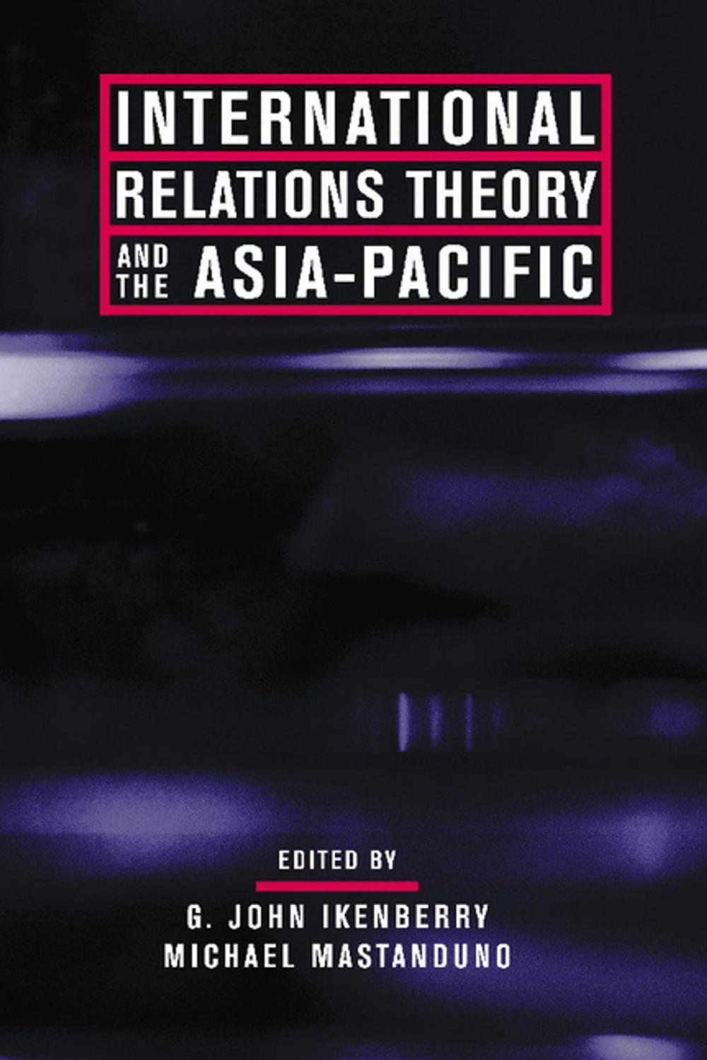 Big bigCover of International Relations Theory and the Asia-Pacific