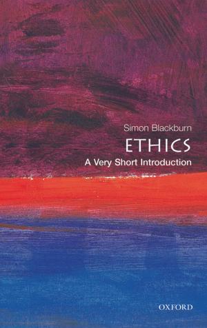 Cover of the book Ethics: A Very Short Introduction by John Brazier, Julie Ratcliffe, Aki Tsuchiya, Joshua Salomon