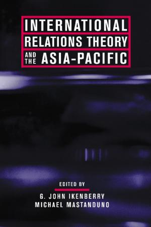 Cover of the book International Relations Theory and the Asia-Pacific by Huang Huang Chun-ming