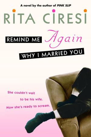 Cover of the book Remind Me Again Why I Married You by Sylvia Jukes Morris