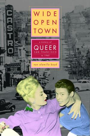 Cover of the book Wide-Open Town by Martha Biondi