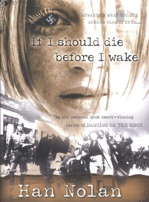 Cover of the book If I Should Die Before I Wake by Lois Lowry