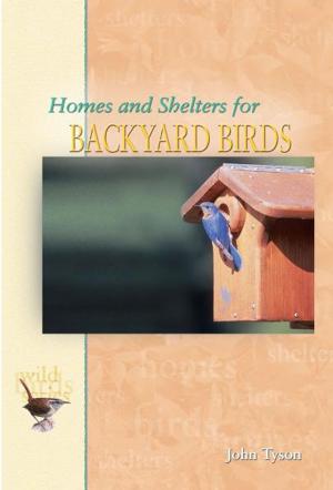 Book cover of Homes & Shelters for Backyard Birds
