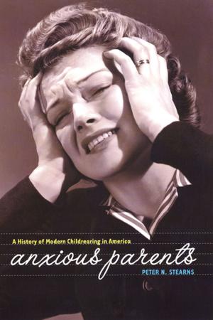 Cover of the book Anxious Parents by Jeanne E. Abrams