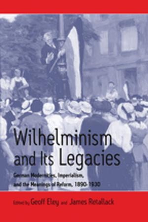 Cover of the book Wilhelminism and Its Legacies by Larry Hyslop