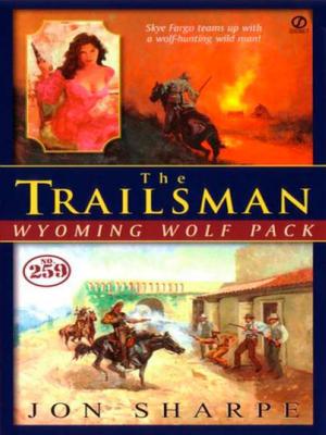 Cover of the book Trailsman #259: Wyoming Wolf Pact by J. D. Robb, Nora Roberts