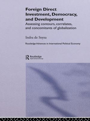 Cover of the book Foreign Direct Investment, Democracy and Development by Michael Scarce