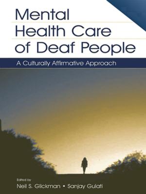 Cover of the book Mental Health Care of Deaf People by Vamik D. Volkan