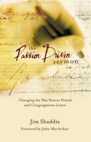 Cover of the book The Passion-Driven Sermon by John Bunyan