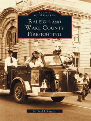 Cover of Raleigh and Wake County Firefighting