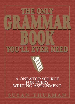 Book cover of The Only Grammar Book You'll Ever Need