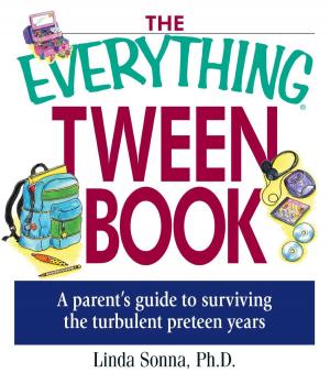 Cover of the book The Everything Tween Book by James Stuart