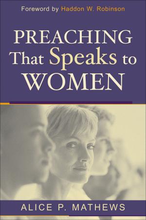 Cover of the book Preaching That Speaks to Women by Joe E. Trull, James E. Carter