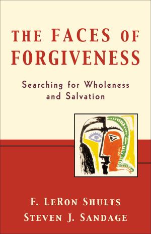 Book cover of The Faces of Forgiveness
