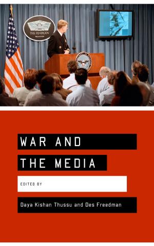 Cover of the book War and the Media by 