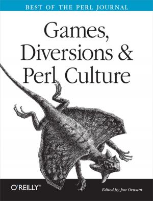 Cover of the book Games, Diversions & Perl Culture by Stuart Sierra, Luke VanderHart