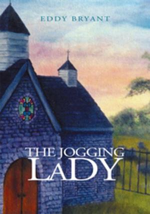 Cover of The Jogging Lady by Eddy Bryant, Xlibris US