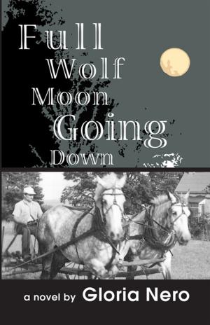 Cover of the book Full Wolf Moon Going Down by Dean C. Gardner