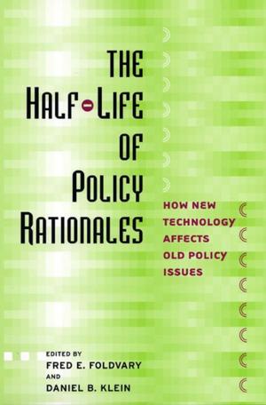 Cover of the book The Half-Life of Policy Rationales by Ted Merwin