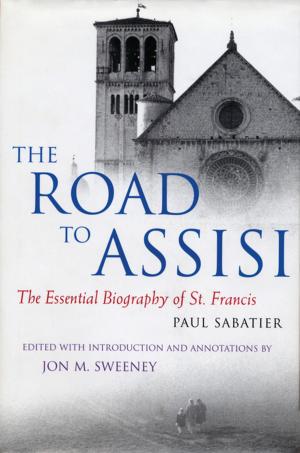 Book cover of The Road to Assisi: The Essential Biography of St. Francis