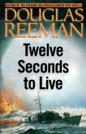 Cover of the book Twelve Seconds to Live by John Biggins