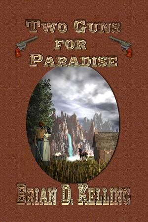 Cover of the book Two Guns For Paradise by J.J. R.