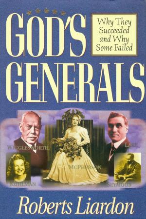 Cover of the book God's Generals: Why They Succeeded and Why Some Failed by G. K. Chesterton
