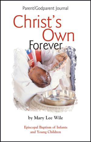 Cover of the book Christ's Own Forever Parent-God Parent Journal by 