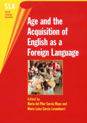 Cover of the book Age and the Acquisition of English as a Foreign Language by Maria Pilar AGUSTIN LLACH