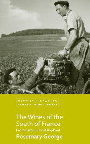 Cover of the book The Wines of the South of France by Judy Hall