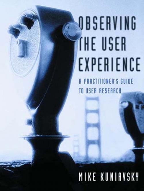 Cover of the book Observing the User Experience by Mike Kuniavsky, Elsevier Science