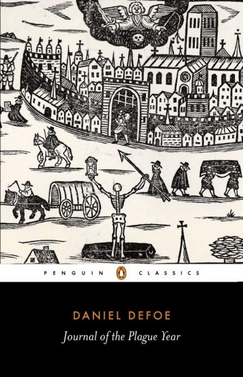 Cover of the book A Journal of the Plague Year by Daniel Defoe, Penguin Books Ltd