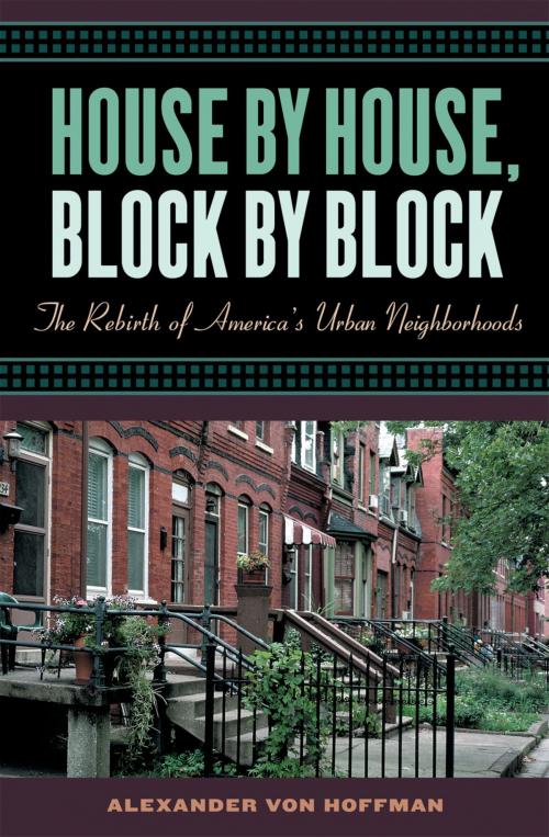 Cover of the book House by House, Block by Block by Alexander von Hoffman, Oxford University Press