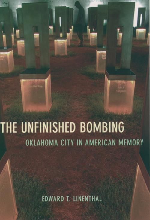 Cover of the book The Unfinished Bombing by Edward T. Linenthal, Oxford University Press